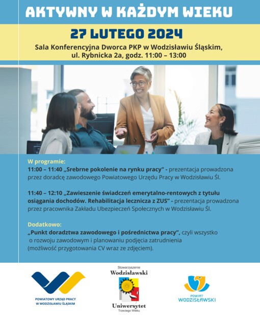 Powiatowy Urząd Pracy w Wodzisławiu Śląskim i Wodzisławski Uniwersytet Trzeciego Wieku organizują konferencję 27 lutego 2024r. dla osób 50(+)