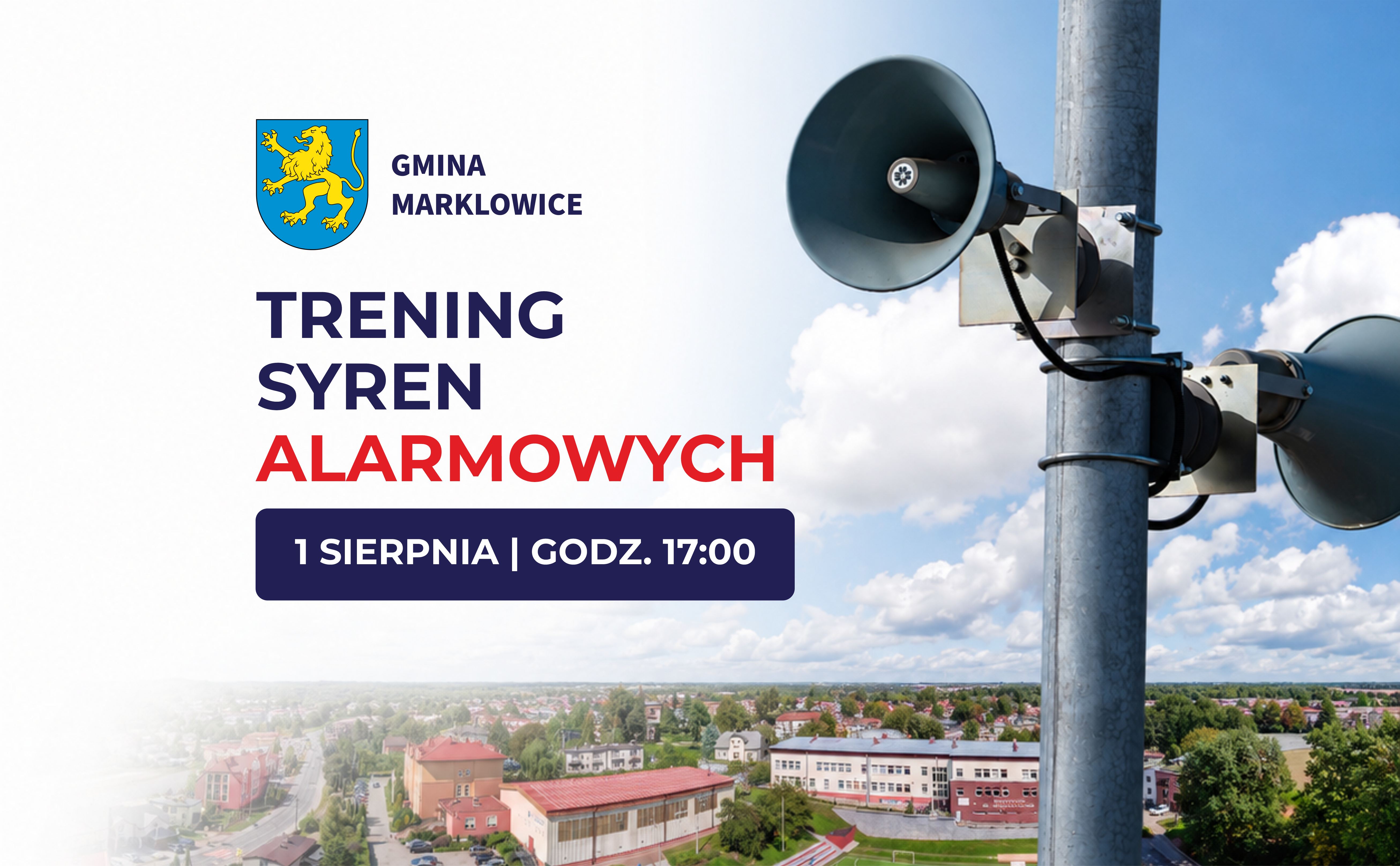 Fragment panoramy Marklowic z&nbsp;lotu ptaka, po prawej wyoki maszt z&nbsp;zamontowanymi głośnikami syren alarmowych, napis "Trening syren alarmowych 1 sierpnia godz. 17:00"