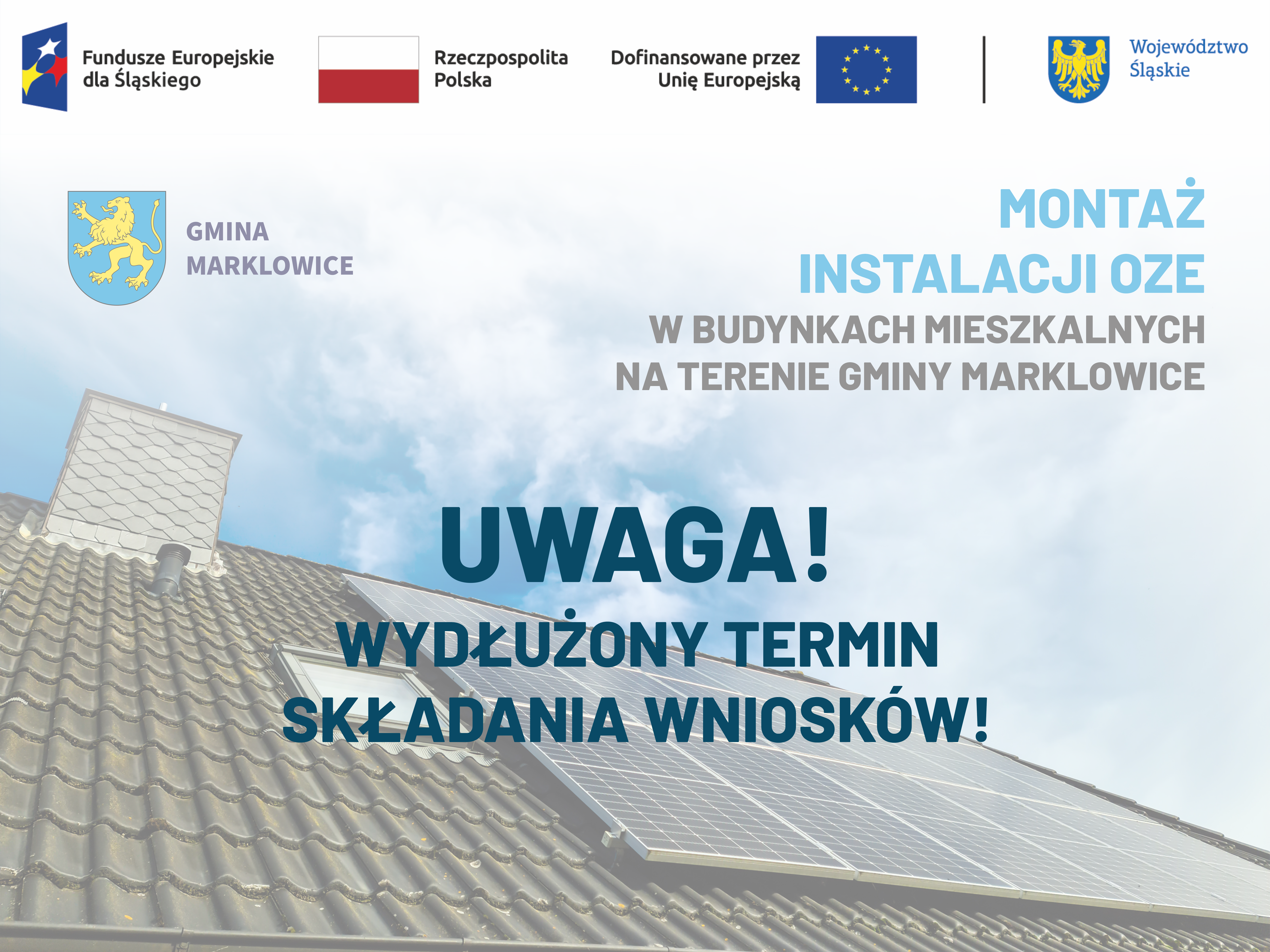 W tle panele fotowoltaiczne na&nbsp;dachu budynku, loga projektu grantowego i&nbsp;informacja o&nbsp;wydłużeniu terminu składania wniosk&oacute;w
