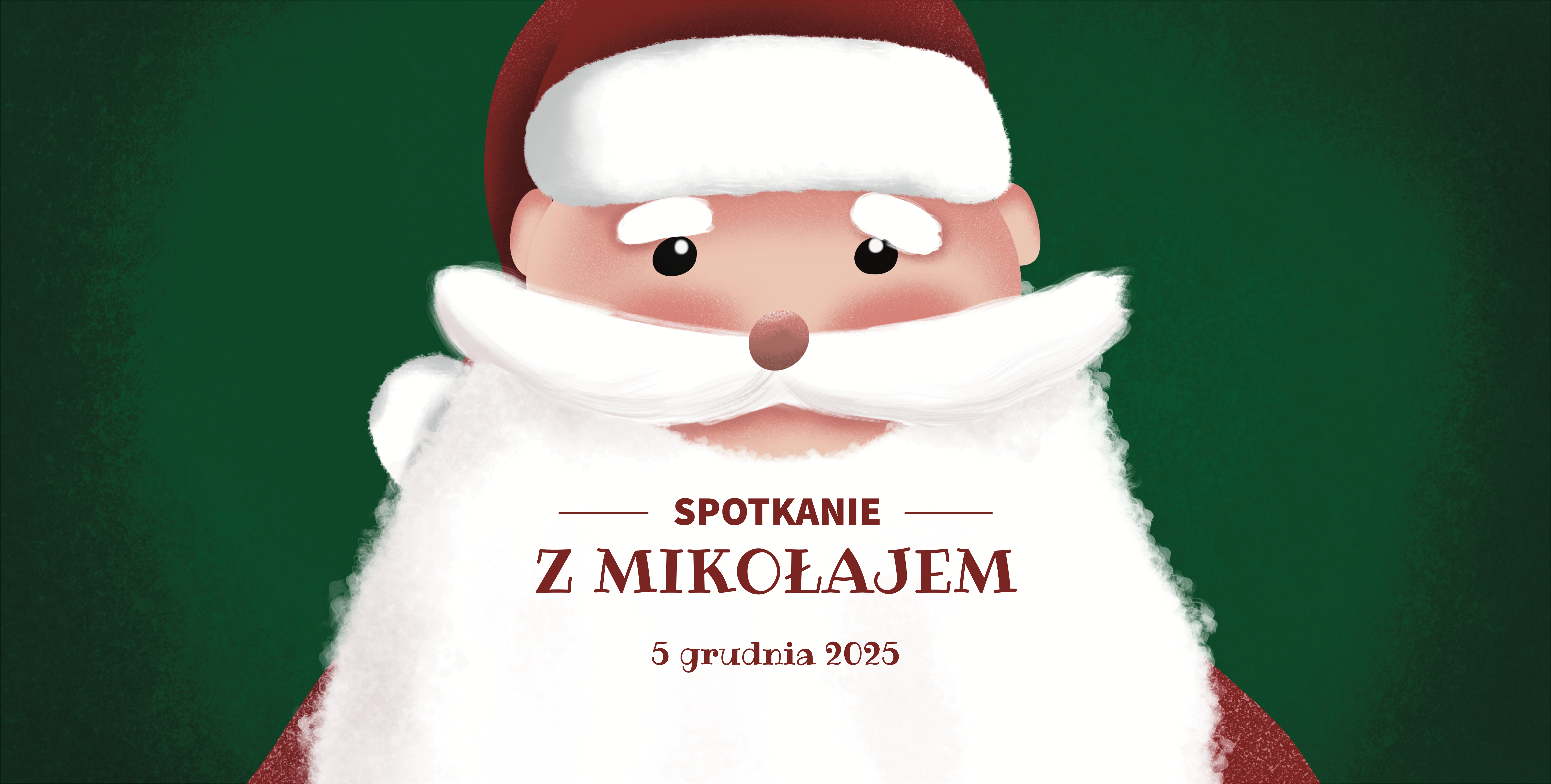 Na zielonym tle rysunek z&nbsp;przyblizenia postaci świętego Mikołaja z&nbsp;napisem "Spotkanie z&nbsp;Mikołajem" oraz&nbsp;data 5 grudnia
