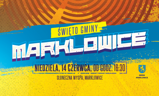 Niebiesko-żółty baner z napisem Święto Gminy Marklowice, niedziela, 14 czerwca, Słoneczna Wyspa w Marklowicach i herbem Gminy Marklowice