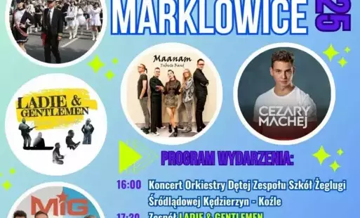 Plakat Zapraszamy na Święto Gminy Marklowice w dniu 14.06.2025 na „Słoneczną Wyspę”   W programie: 16:00 - Koncert Orkiestry Dętej Zespołu Szkół Żeglugi Śródlądowej Kędzierzyn - Koźle 17:30 - Zespół LADIE & GENTLEMEN 18:30 - Koncert Zespołu MIG 20:15 - Ko